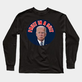 Joe Biden FRUIT IN A SUIT Cartoon Long Sleeve T-Shirt